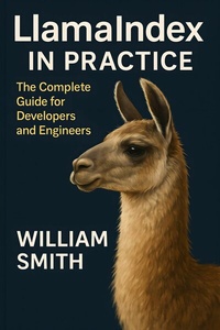 Abbildung von: LlamaIndex in Practice - HiTeX Press