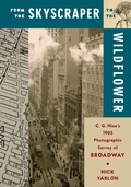 Cover: From the Skyscraper to the Wildflower - Columbia University Press