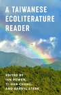 Cover: A Taiwanese Ecoliterature Reader - Columbia University Press