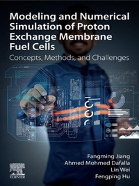 Enlarge image Cover: Modeling and Numerical Simulation of Proton Exchange Membrane Fuel Cells - Elsevier