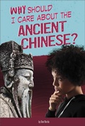 Cover: Why Should I Care About the Ancient Chinese? - Capstone