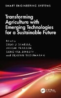 Abbildung von: Transforming Agriculture with Emerging Technologies for a Sustainable Future - CRC Press