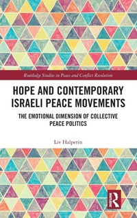 Enlarge image Cover: Hope and Contemporary Israeli Peace Movements - Routledge