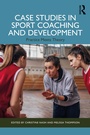 Cover: Case Studies in Sport Coaching and Development - Routledge