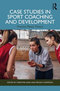 Enlarge image Cover: Case Studies in Sport Coaching and Development - Routledge