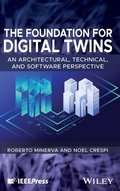 Cover: The Foundation for Digital Twins - Wiley-IEEE Press