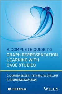 Enlarge image Cover: A Complete Guide to Graph Representation Learning with Case Studies - Wiley-IEEE Press