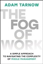 Cover: The Fog of Work - Wiley