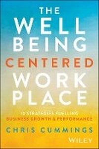 Abbildung von: The Wellbeing Centered Workplace - Wiley