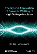 Cover: Theory and Application of Dynamic Wetting of High Voltage Insulator - Wiley-IEEE Press