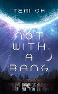 Cover: Not With a Bang - Simon & Schuster Ltd