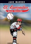 Cover: El lanzador bajo presi&oacute;n - Stone Arch Books
