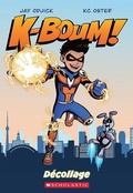 Cover: K-Boum!: Decollage - Scholastic Canada Ltd