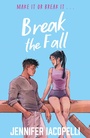 Cover: Break The Fall - Hodder Children's Books