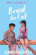 Cover: Break The Fall - Hodder Children's Books