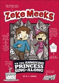 Cover: Zeke Meeks vs the Annoying Princess Sing-Along - Picture Window Books