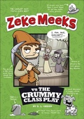 Cover: Zeke Meeks vs the Crummy Class Play - Picture Window Books