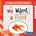 Cover: We Want a Fish! - Gareth Stevens Publishing