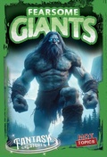 Cover: Fearsome Giants - Gareth Stevens Publishing