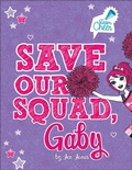 Cover: Save Our Squad, Gaby - Stone Arch Books