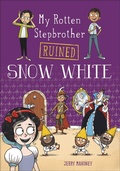 Cover: My Rotten Stepbrother Ruined Snow White - Stone Arch Books