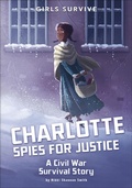 Cover: Charlotte Spies for Justice - Stone Arch Books