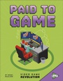 Cover: Paid to Game - Capstone Press