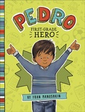 Cover: Pedro, First-Grade Hero - Picture Window Books