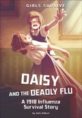 Cover: Daisy and the Deadly Flu - Stone Arch Books