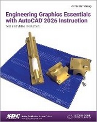 Abbildung von: Engineering Graphics Essentials with AutoCAD 2026 Instruction - SDC Publications