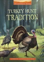 Cover: Turkey Hunt Tradition - Stone Arch Books