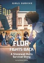 Cover: Flor Fights Back - Stone Arch Books