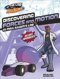 Cover: Discovering Forces and Motion in Max Axiom's Lab - Capstone Press