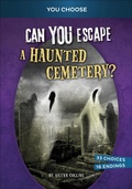 Cover: Can You Escape a Haunted Cemetery? - Capstone Press