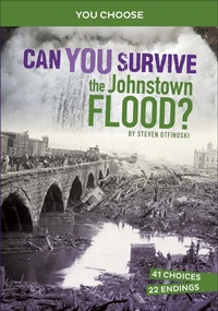 Abbildung von: Can You Survive the Johnstown Flood? - Capstone