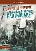 Cover: Can You Survive the Great San Francisco Earthquake? - Capstone Press