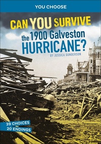 Abbildung von: Can You Survive the 1900 Galveston Hurricane? - Capstone