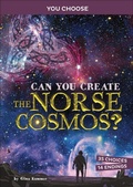 Cover: Can You Create the Norse Cosmos? - Capstone Press