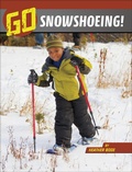 Cover: Go Snowshoeing! - Capstone Press
