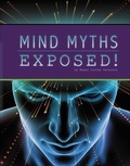 Cover: Mind Myths Exposed! - Capstone Press
