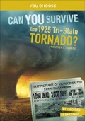 Cover: Can You Survive the 1925 Tri-State Tornado? - Capstone Press