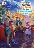 Cover: They Don't Know I'm Too Young for the Adventurer's Guild: Volume 3 - J-Novel Club