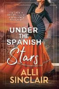 Enlarge image Cover: Under the Spanish Stars - Alli Sinclair