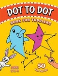 Cover: Dot to Dot Book for Toddlers ages 2-4 - Pinkbee Books