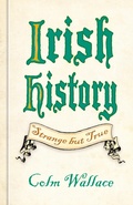 Cover: Irish History: Strange but True - The History Press Ltd