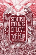 Cover: Scottish Folk Tales of Love - The History Press Ltd