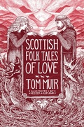 Cover: Scottish Folk Tales of Love - The History Press Ltd