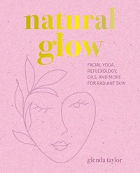 Abbildung von: Natural Glow - CICO Books