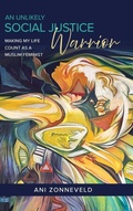 Cover: An Unlikely Social Justice Warrior - Lived Places Publishing