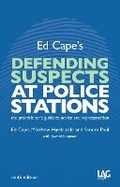 Cover: Ed Cape's Defending Suspects at Police Stations - Legal Action Group